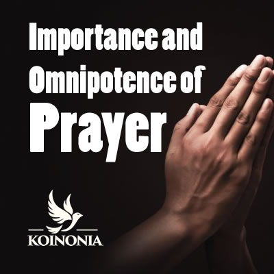 Importance and Omnipotence of Prayer
