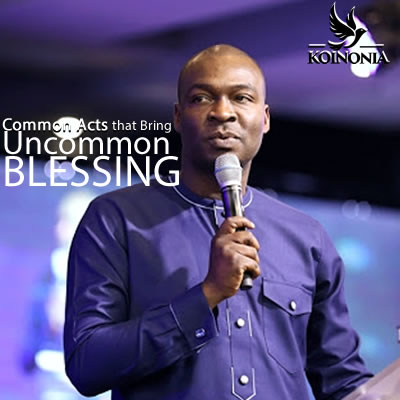 Common Acts that Bring Uncommon Blessings