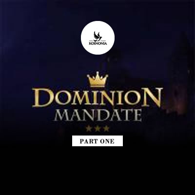Dominion Mandate (Part 1)