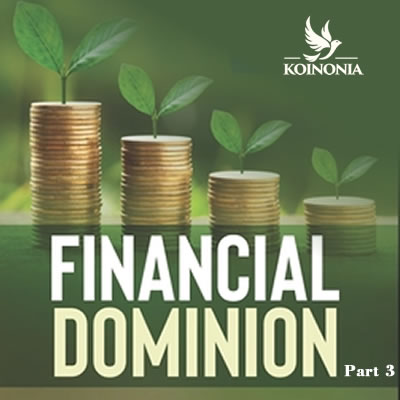 Financial Dominion (Part 3)