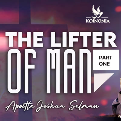The Lifter of Men (Part 1)