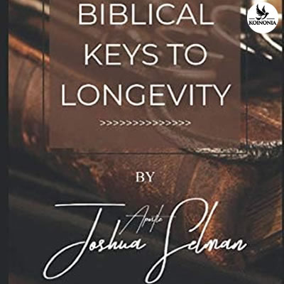 Biblical Keys to Longevity