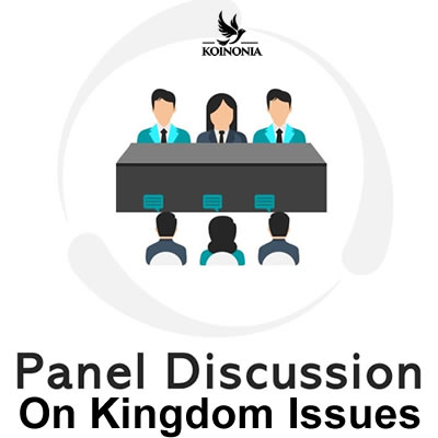 Panel Discussion on Kingdom Issues