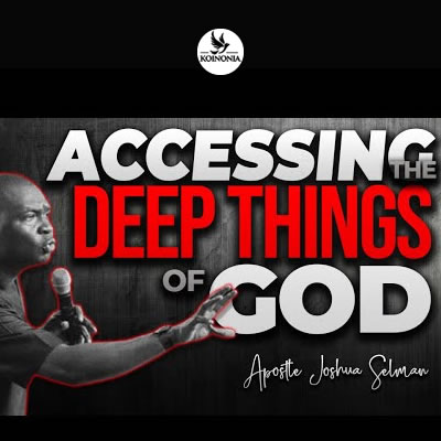Accessing the Deep Things of God