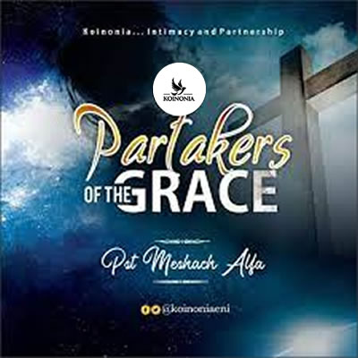 Partakers of the Grace