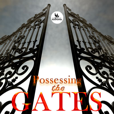 Possessing The Gates